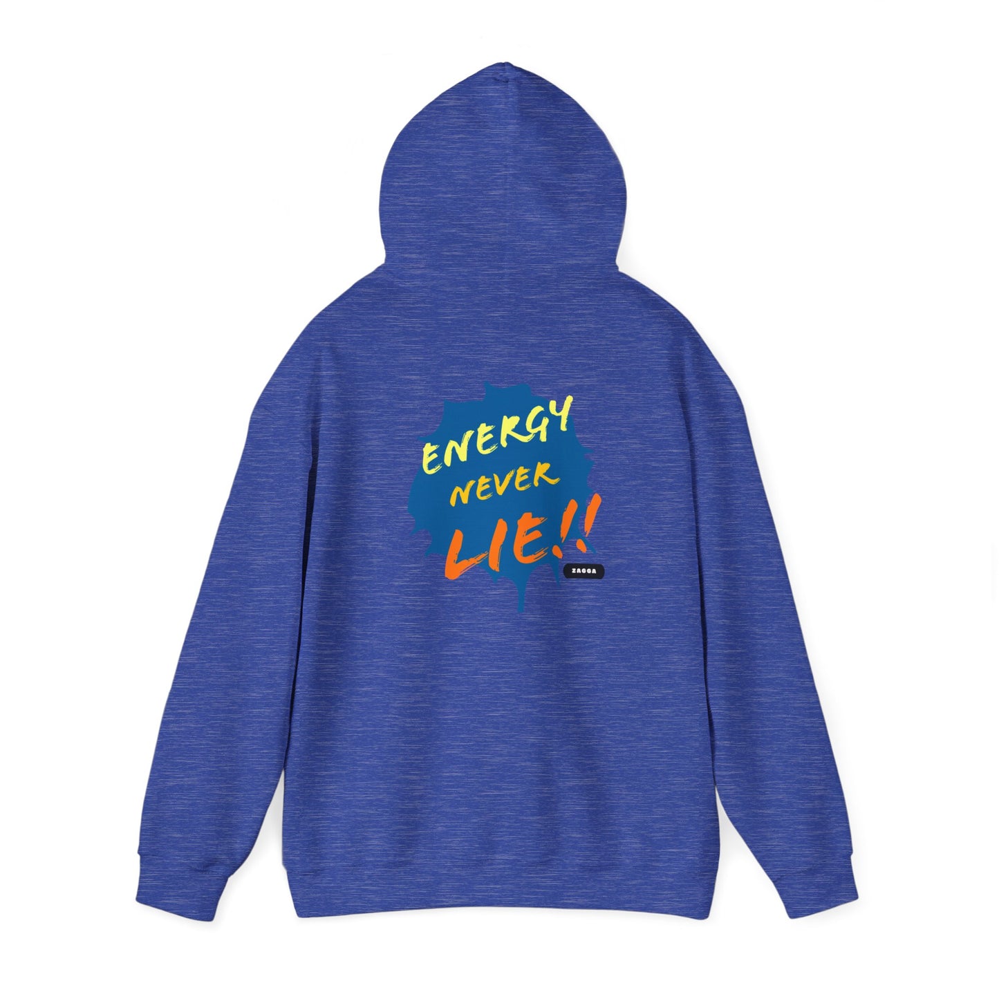 Energy Never Lie Hooded Sweatshirt