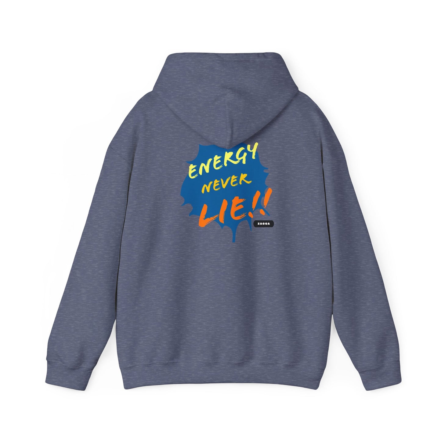 Energy Never Lie Hooded Sweatshirt