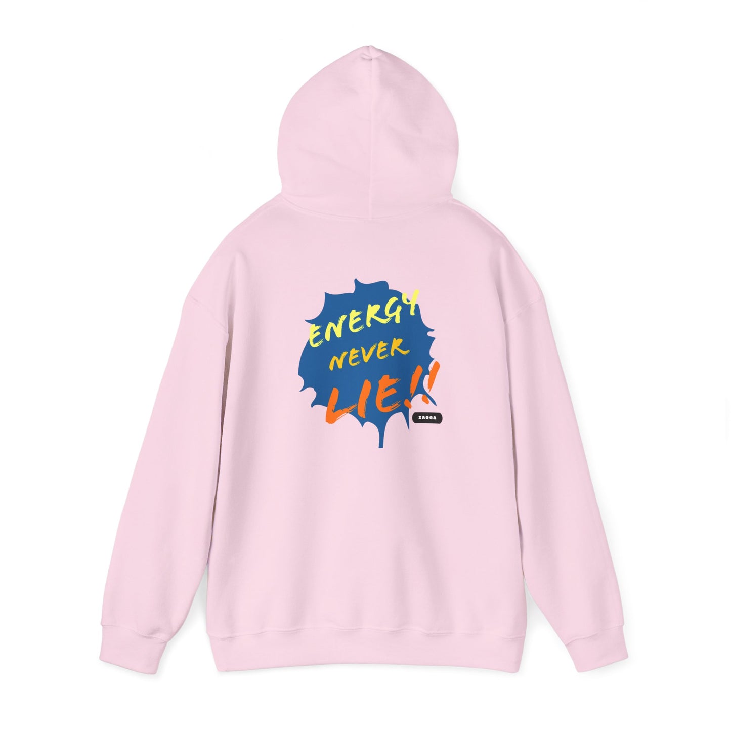 Energy Never Lie Hooded Sweatshirt