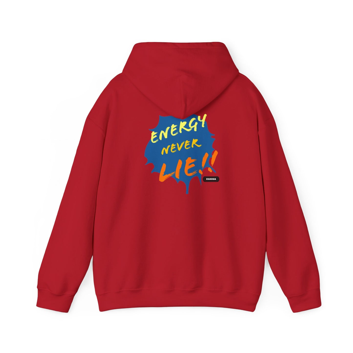 Energy Never Lie Hooded Sweatshirt