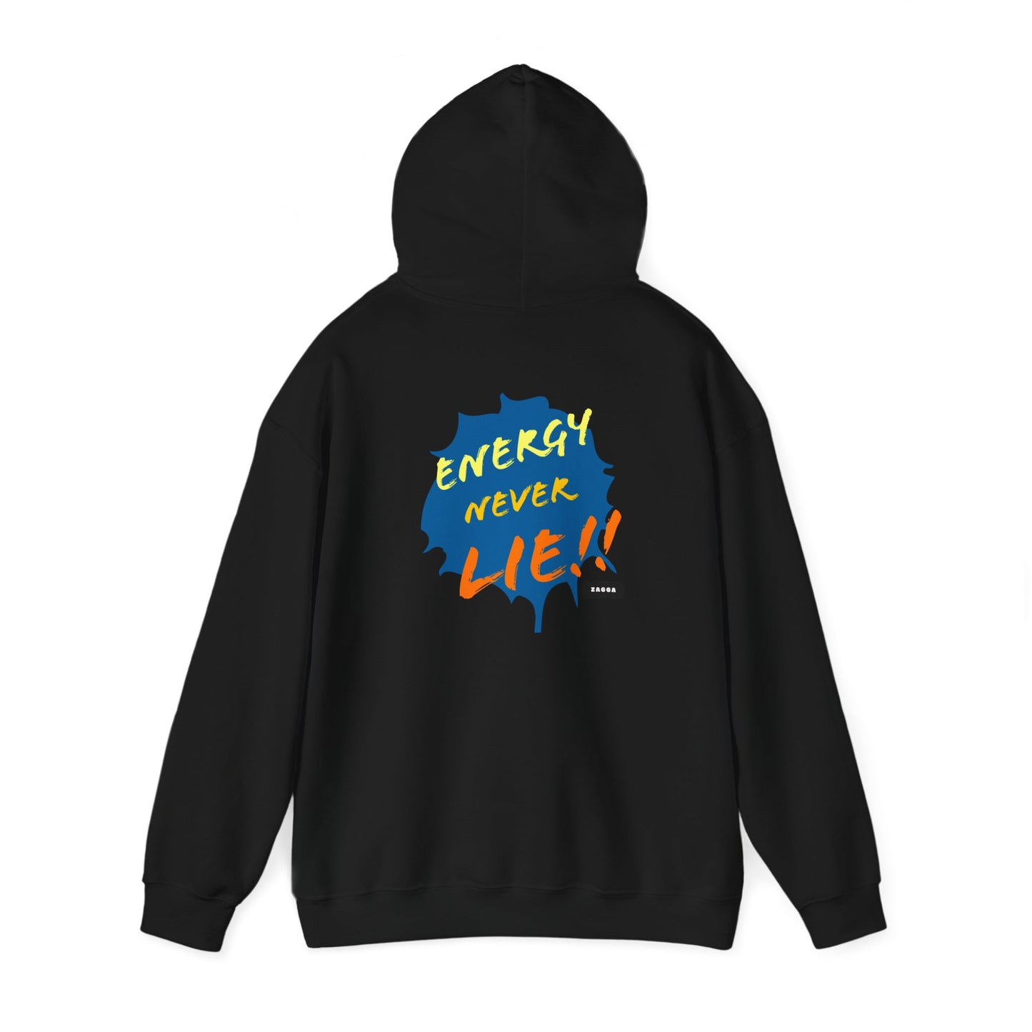Energy Never Lie Hooded Sweatshirt