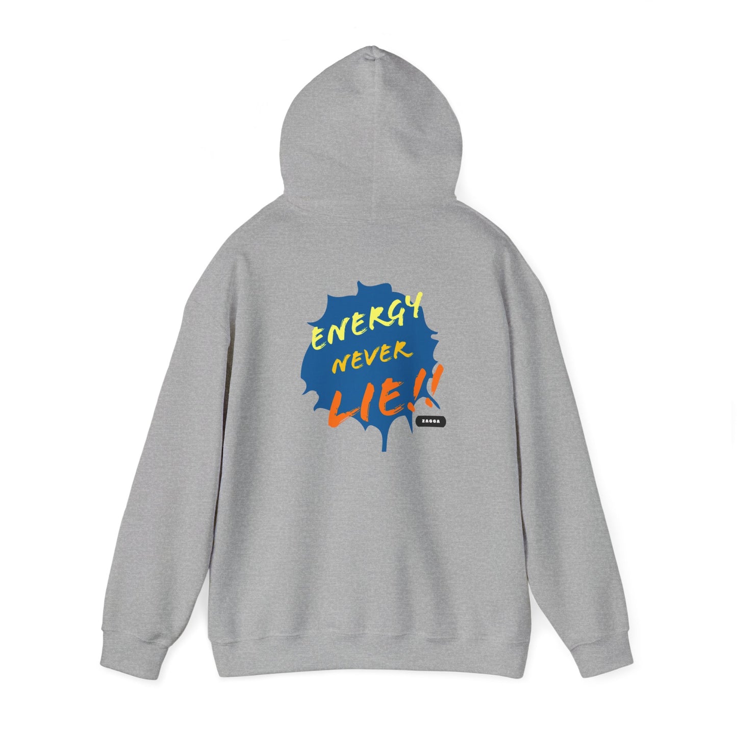 Energy Never Lie Hooded Sweatshirt