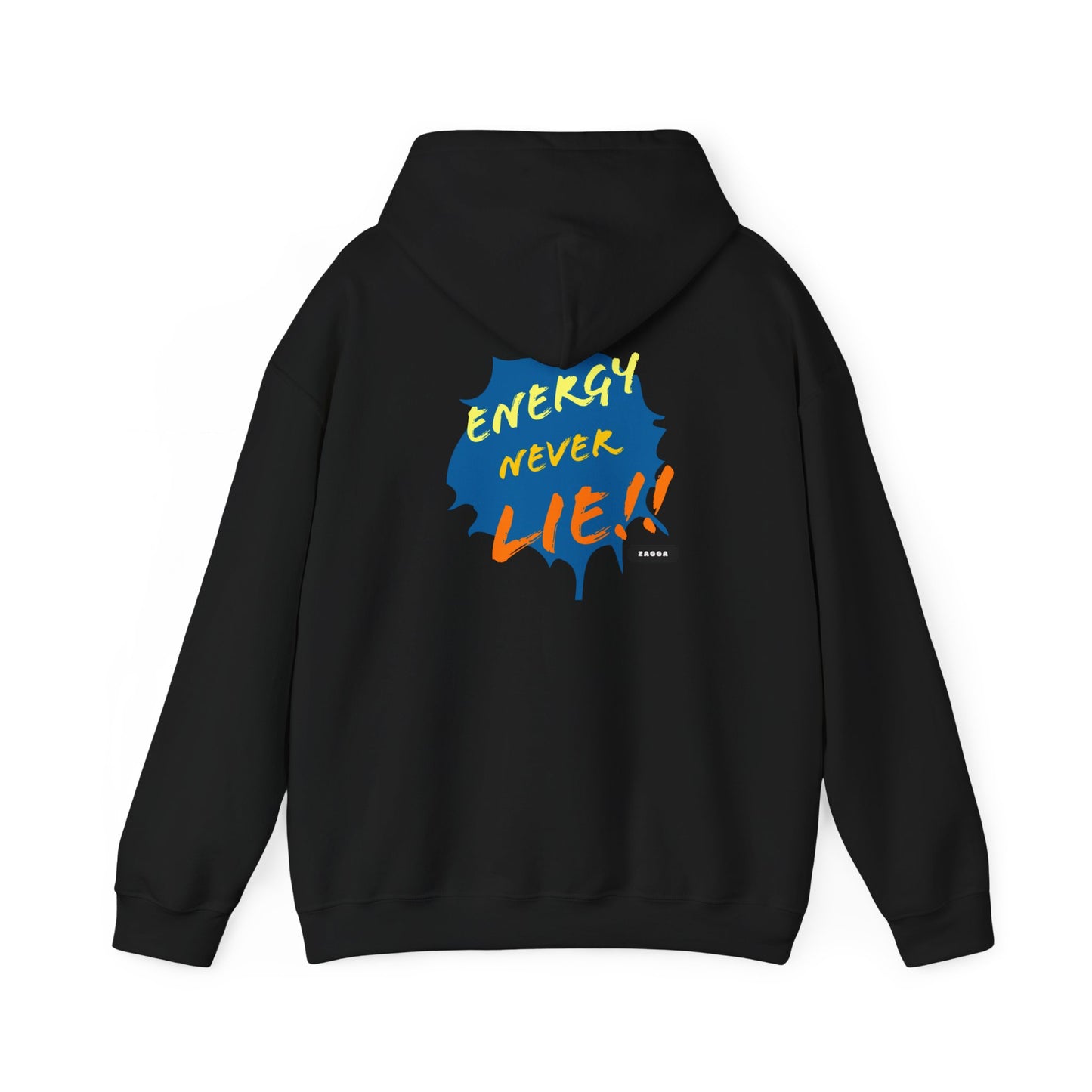 Energy Never Lie Hooded Sweatshirt